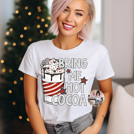 Bring Me Hot Cocoa DTF T-Shirt