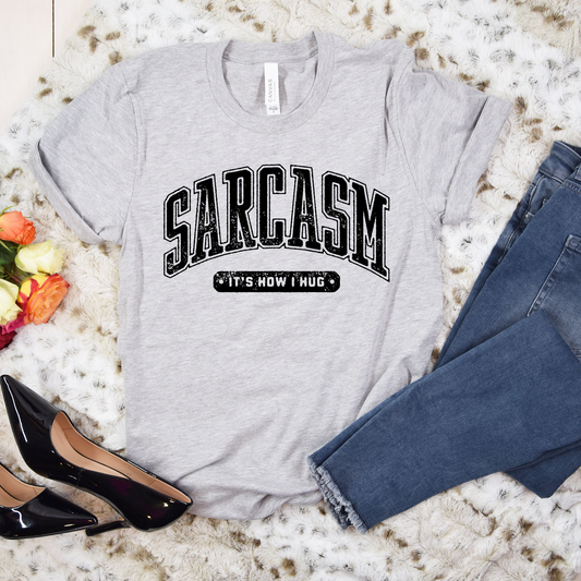 Sarcasm T-Shirt/Sweatshirt