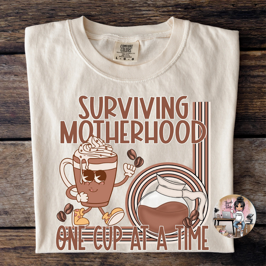 Surviving Motherhood Tee